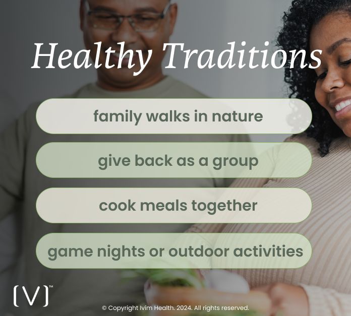 Enjoy healthy traditions that promote physical and emotional well-being year-round