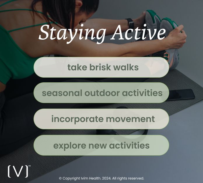 Stay active with exercise to maintain physical and mental health throughout the year
